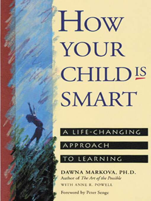 Title details for How Your Child Is Smart by Dawna Markova - Available